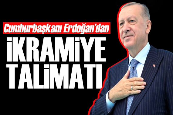 Cumhurbaşkanı Erdoğan dan ikramiye talimatı! Çalışmalar başladı