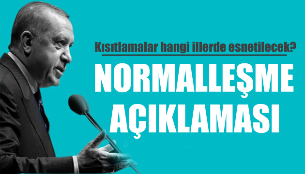 Cumhurbaşkanı Erdoğan dan normalleşme açıklaması