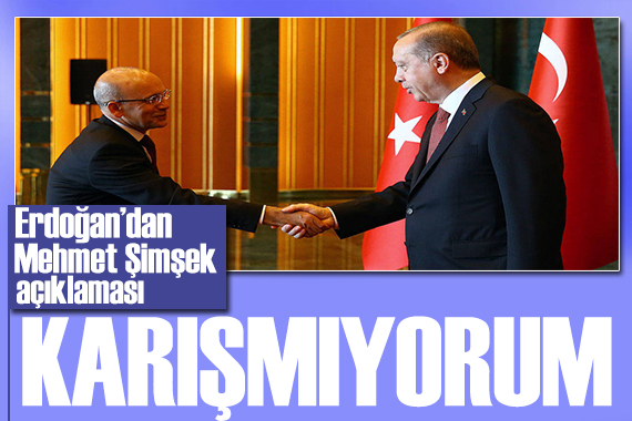 Erdoğan dan Mehmet Şimşek açıklaması: Kendisi karar veriyor