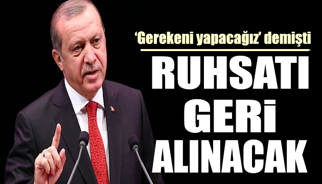 Erdoğan  gerekeni yapacağız  demişti! Meslekten çıkarma cezası yolda