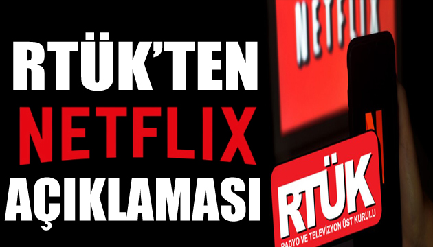 RTÜK ten Netflix açıklaması