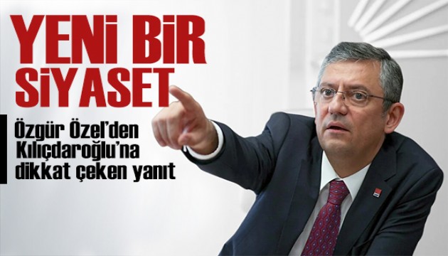 Özgür Özel'den Kılıçdaroğlu'na yanıt: Yeni bir siyaset için yola çıktık
