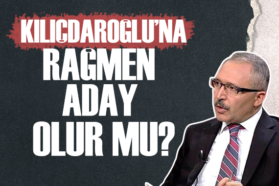Abdulkadir Selvi: Kılıçdaroğlu na rağmen aday olur mu?