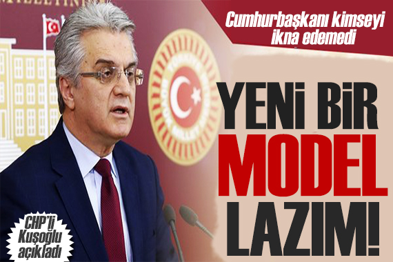 CHP li Kuşoğlu: Yeni bir ekonomi modeline ihtiyaç var!