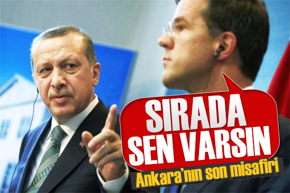 Ankara nın son misafiri: Hollanda Başbakanı Mark Rutte Türkiye ye geliyor!