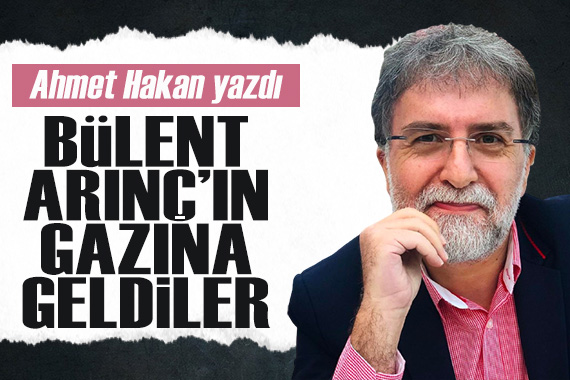 Ahmet Hakan yazdı: Bülent Arınç ın gazına geldiler