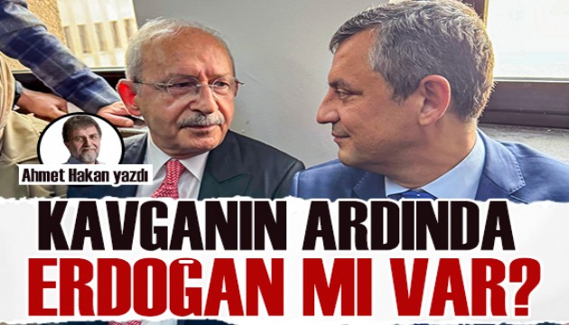 Ahmet Hakan yazd: CHP'deki kavgann arkasnda Erdoan m var?