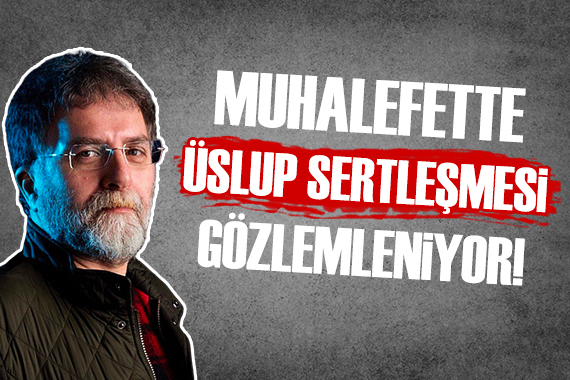 Ahmet Hakan: Üslup sertleşmesi gözlemleniyor