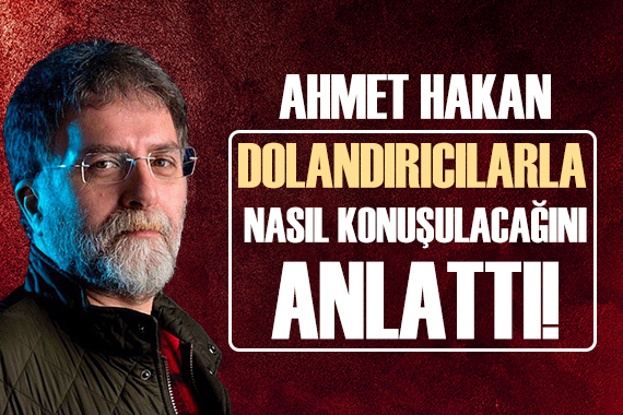 Ahmet Hakan, telefon dolandırıcılığını engelleme yöntemini anlattı!
