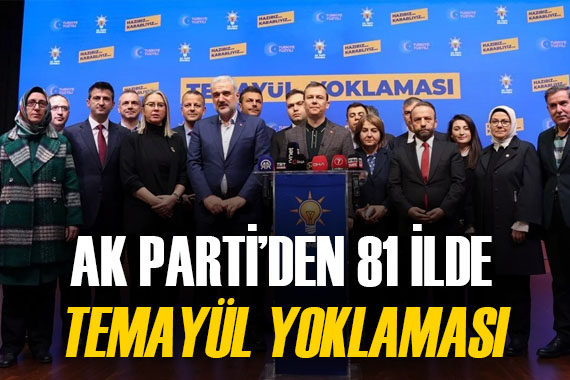 AK Parti, 81 şehirde temayül yoklaması yaptı! İBB ye 6 aday...