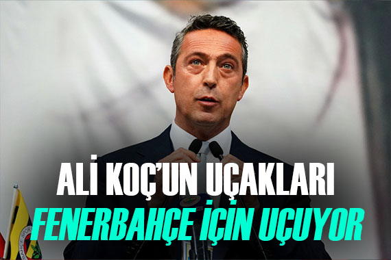 Ali Koç un uçakları uçmaya devam edecek! Fenerbahçe ye 2 yıldız daha gelecek