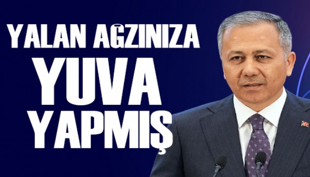 Ali Yerlikaya: Yalan aznza yuva yapm