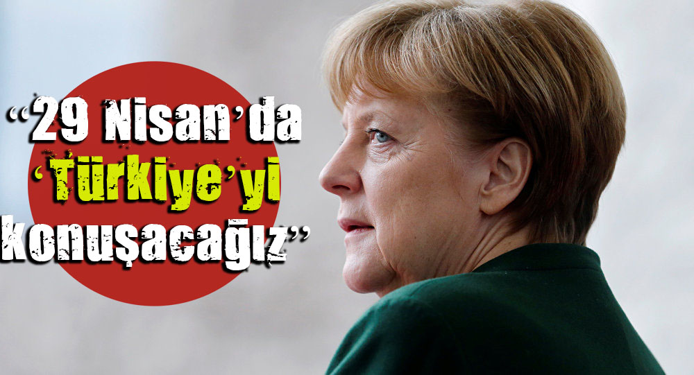 Merkel den Türkiye ye mesaj var