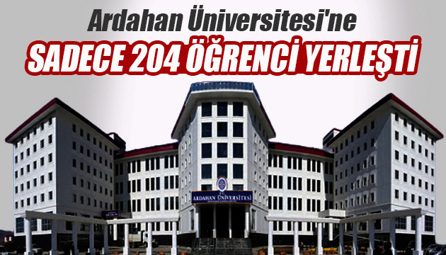 ardahan universitesi ne 204 ogrenci yerlesti ardahanlilar saskin guncel haberler son dakika haberleri turktime haber portali