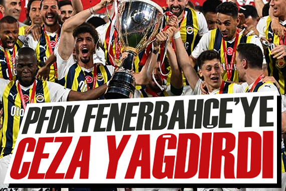 PFDK Fenerbahçe ye ceza yağdırdı