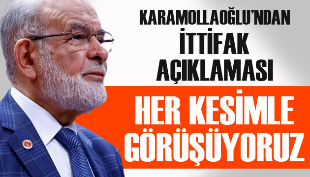 SP Lideri Karamollaoğlu ndan  ittifak  açıklaması