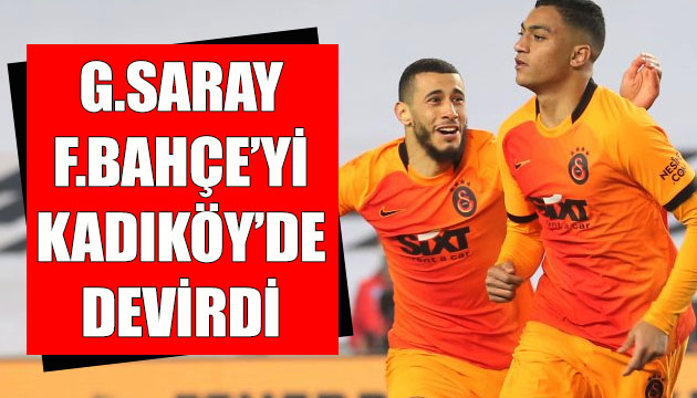 Galatasaray, Fenerbahçe yi Kadıköy de devirdi
