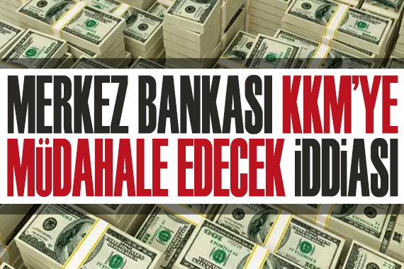 “Merkez Bankası, KKM ye müdahale edecek” iddiası