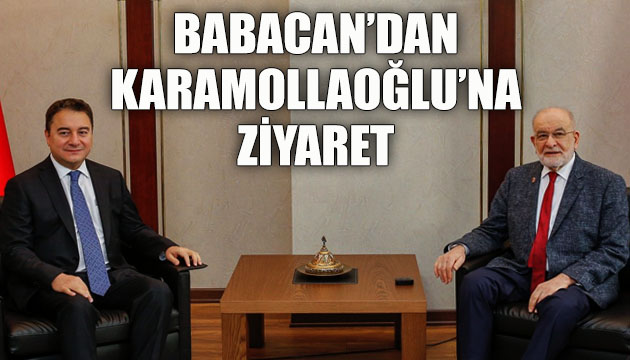 DEVA Lideri Babacan, SP Lideri Karamollaoğlu nu ziyaret etti