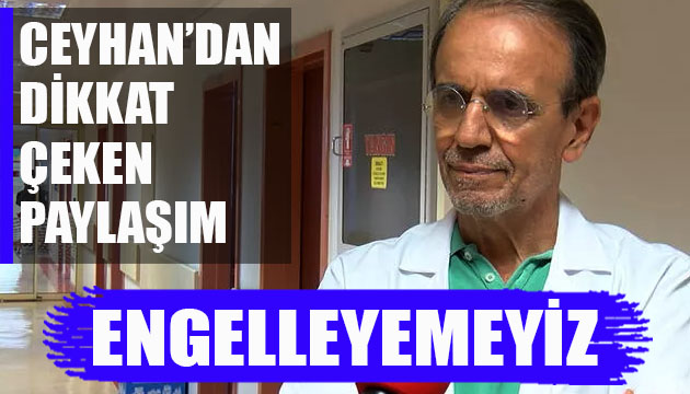 Prof. Dr. Mehmet Ceyhan dan dikkat çeken paylaşım!