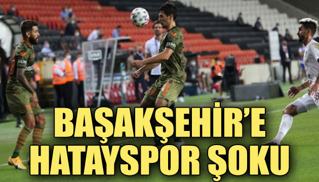 Son şampiyon Başakşehir, sezona yenilgiyle başladı