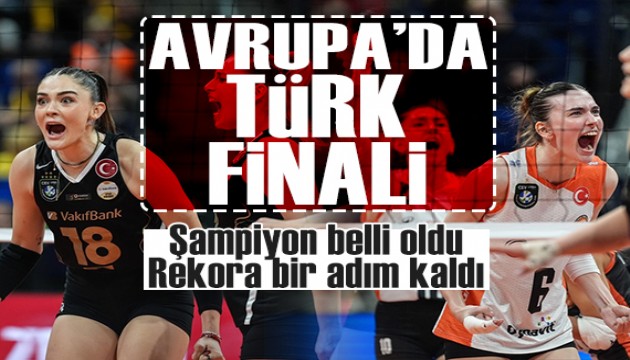 Avrupa'n�n zirvesinde T�rk derbisi: �ampiyon bir kez daha Vak�fBank