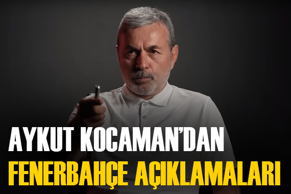 Aykut Kocaman dan flaş Fenerbahçe açıklaması!  Ali Bey in bu sözlerinin... 