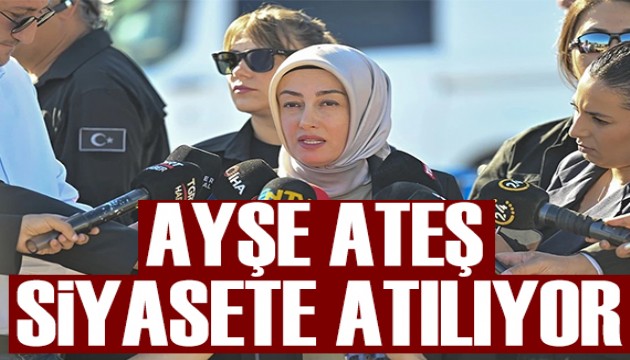 Sinan Ate�'in e�i Ay�e Ate�, siyasete at�lmak istiyor