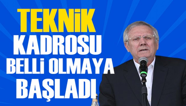 Aziz Y�ld�r�m'�n teknik kadrosu belli oluyor!