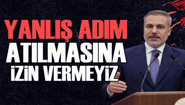 Bakan Fidan'dan �ran a��klamas�: Kimse hayal kurmas�n