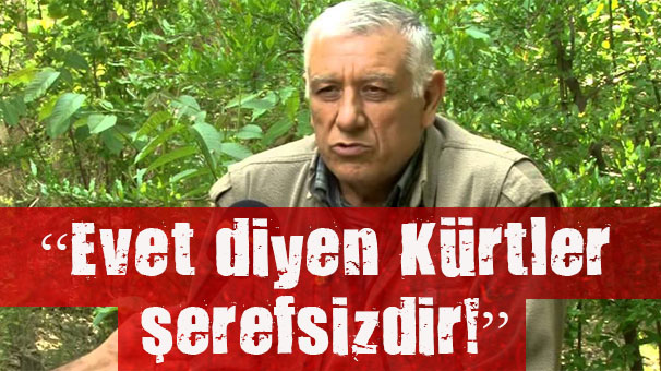 Evet  çıkarsa PKK nın sonu olacak