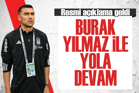 Resmi açıklama geldi: Beşiktaş yola Burak Yılmaz ile devam ediyor!
