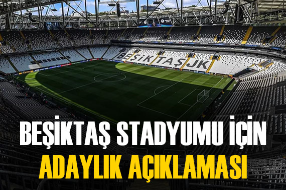 TFF den açıklama geldi! Beşiktaş Stadyumu için Avrupa kupaları kararı...