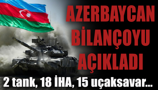 Azerbaycan operasyonun bilançosunu açıkladı