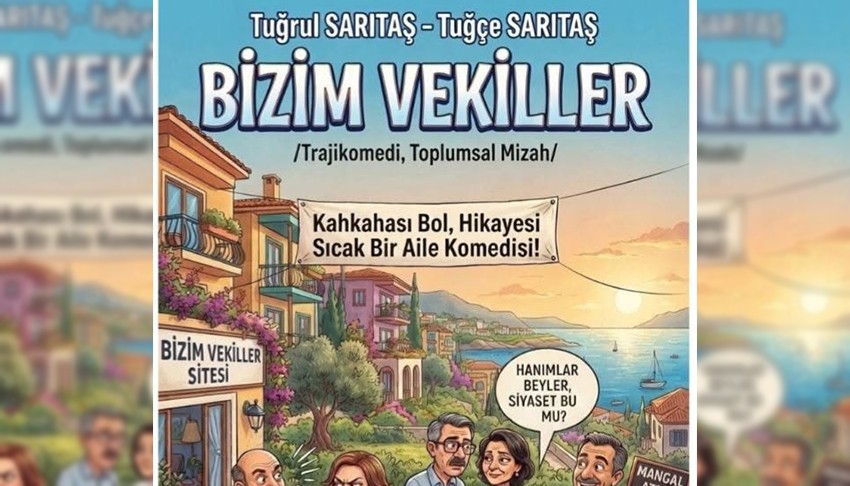 Tu�rul Sar�ta� ve k�z� Tu��e Sar�ta�'tan dikkat �eken kitap: Bizim Vekiller