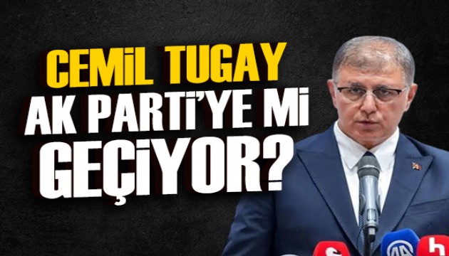 Cemil Tugay AK Parti�ye mi ge�iyor? �zmir'de s�rpriz olabilir!
