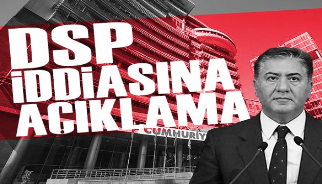CHP'den DSP iddialar�na a��klama
