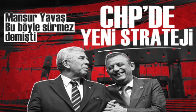 Mansur Yava� �a�r� yapt�: CHP yeni stratejisini belirledi