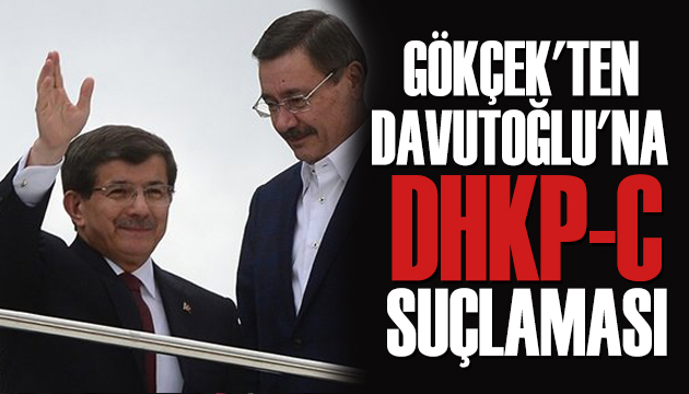 Melih Gökçek ten Davutoğlu na DHKP-C suçlaması