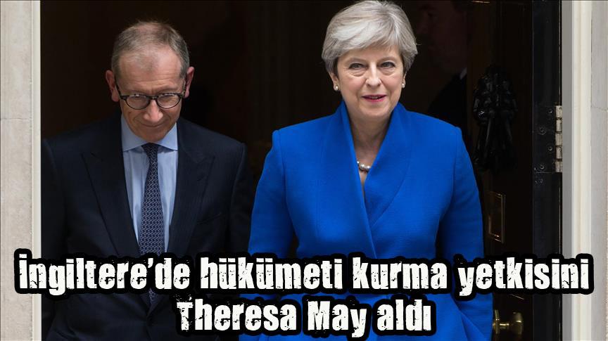 İngiltere de hükümeti kurma yetkisini Theresa May aldı