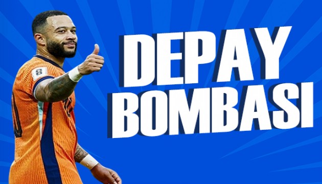 Depay bombas | Spor basn ne yazd?