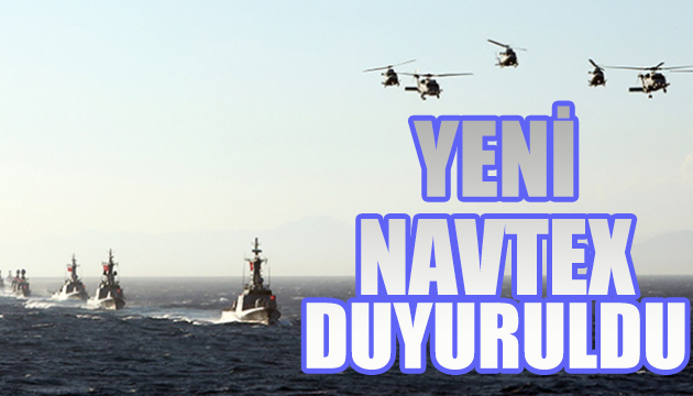 Doğu Akdeniz de yeni Navtex ilanı