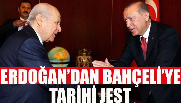 Erdoğan dan Bahçeli ye jest