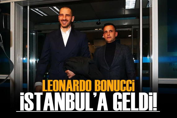 Leonardo Bonucci, İstanbul’a geldi!