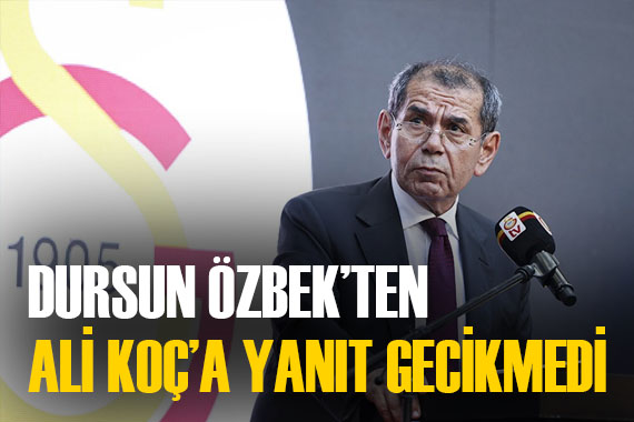 Dursun Özbek, Ali Koç un açıklamalarına cevap verdi