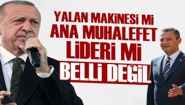 Cumhurbakan Erdoan: Yalan makinesi mi ana muhalefetin ba m belli deil