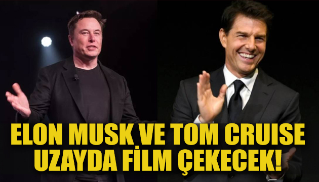 Tom Cruise ve Elon Musk uzayda film çekecek!