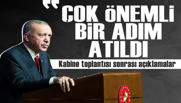 Cumhurba�kan� Erdo�an kabine toplant�s�n�n ard�ndan a��klamalarda bulunuyor