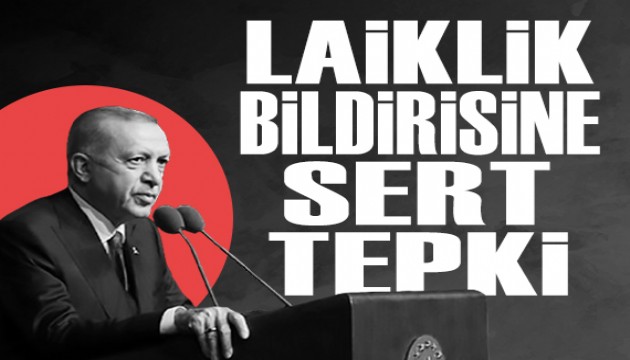 Erdo�an'dan 'laiklik bildirisi' tepkisi