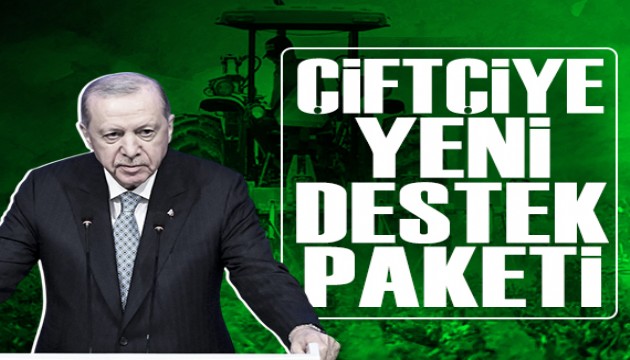 Cumhurba�kan� Erdo�an, �ift�iye destek paketini duyurdu